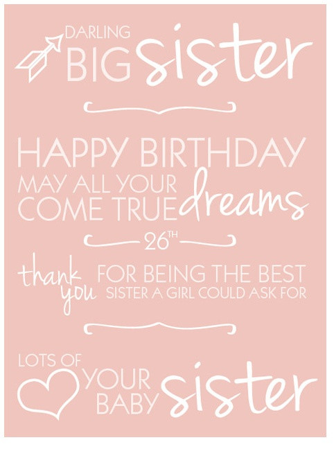 Best ideas about Happy Birthday To My Sister Quotes
. Save or Pin Brandi le Withrow take away the 26th and replace it Now.
