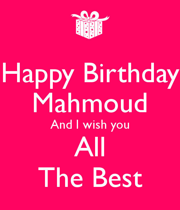 Best ideas about Happy Birthday Wish You All The Best
. Save or Pin Happy Birthday Mahmoud And I wish you All The Best Poster Now.
