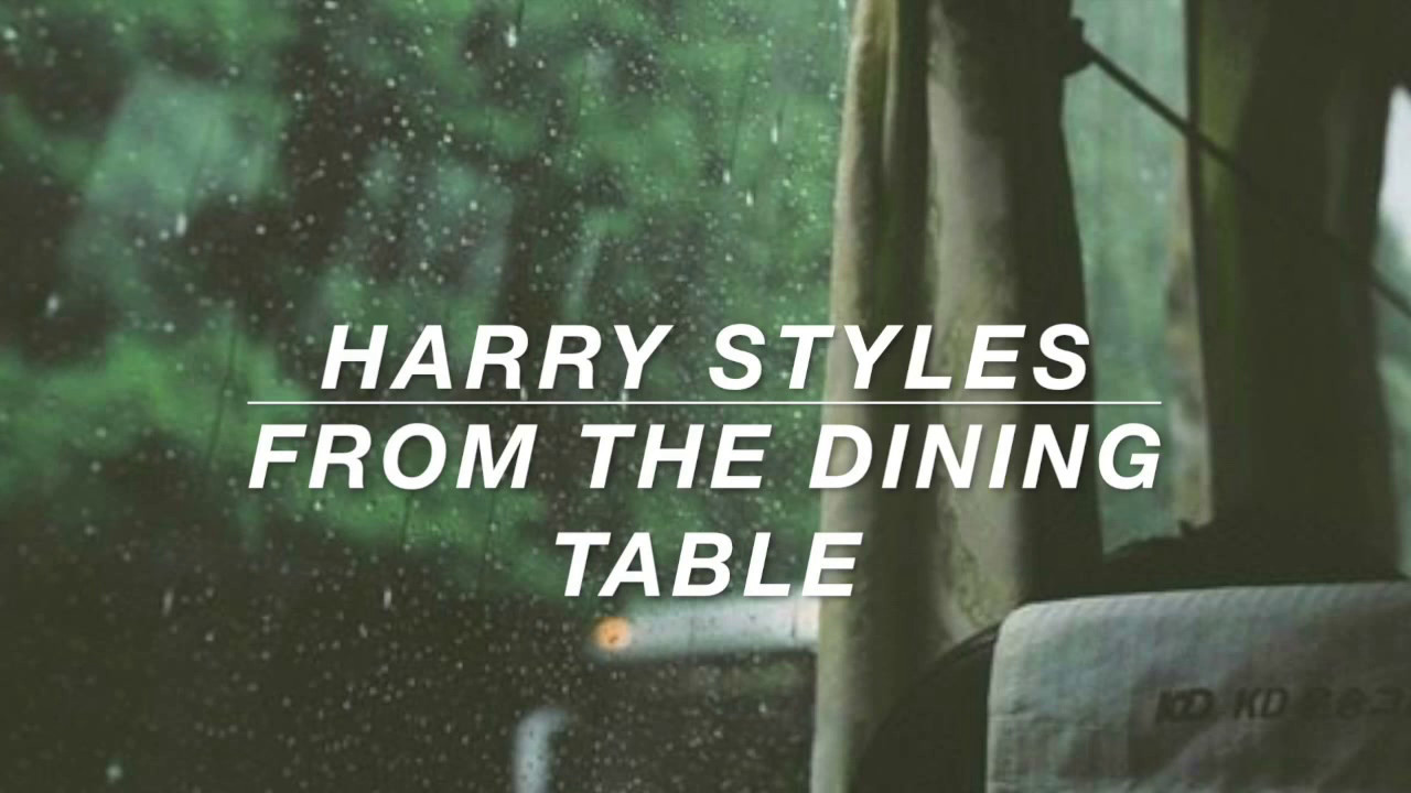 Best ideas about Harry Styles From The Dining Table
. Save or Pin harry styles from the dining table lyrics Now.