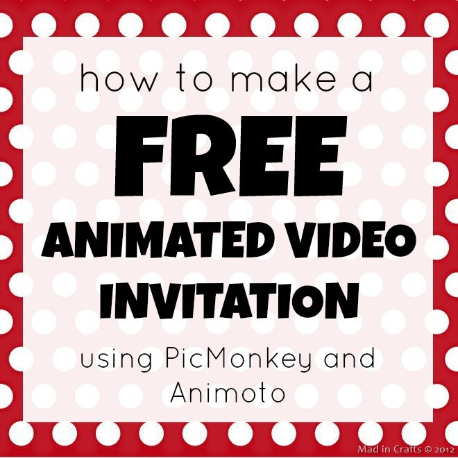 Best ideas about How To Make Birthday Invitations Online
. Save or Pin How to Make a Free Animated Video Invitation Mad in Crafts Now.