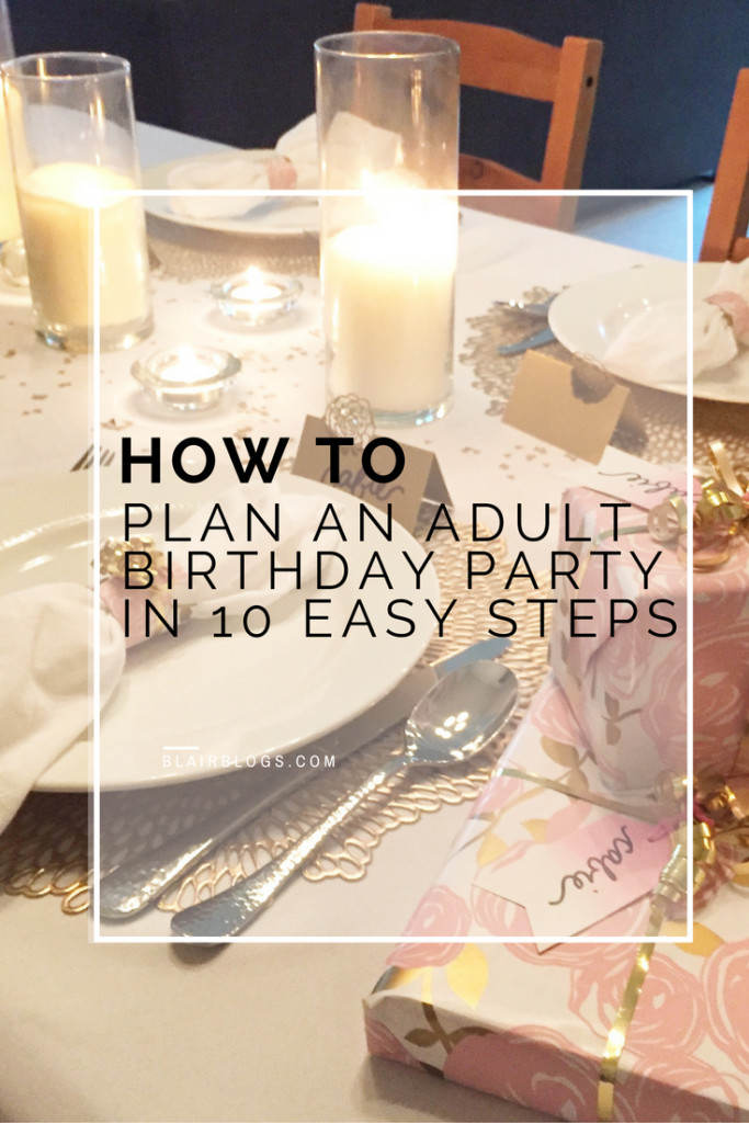 Best ideas about How To Plan A Birthday Party
. Save or Pin How to Plan an Adult Birthday Party Post Vlog Blair Now.
