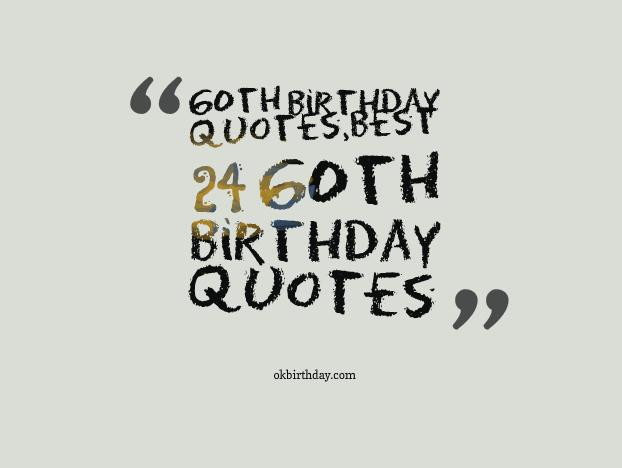 Best ideas about Inspirational 60th Birthday Quotes
. Save or Pin 60 Humorous Birthday Quotes QuotesGram Now.