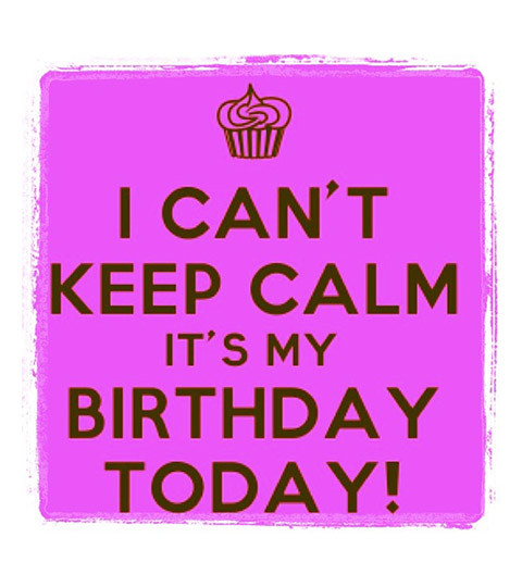 Best ideas about Its My Birthday Quotes
. Save or Pin I Cant Keep Calm Quotes QuotesGram Now.
