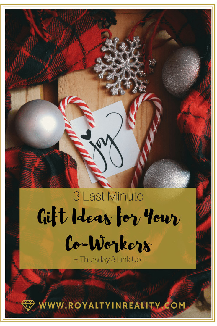 Best ideas about Last Minute Gift Ideas 94
. Save or Pin 3 Last Minute Gift Ideas for Your Co Workers Royalty in Now.