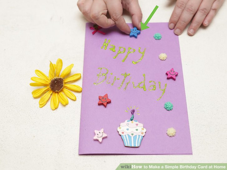 Best ideas about Make A Birthday Card
. Save or Pin 4 Ways to Make a Simple Birthday Card at Home wikiHow Now.