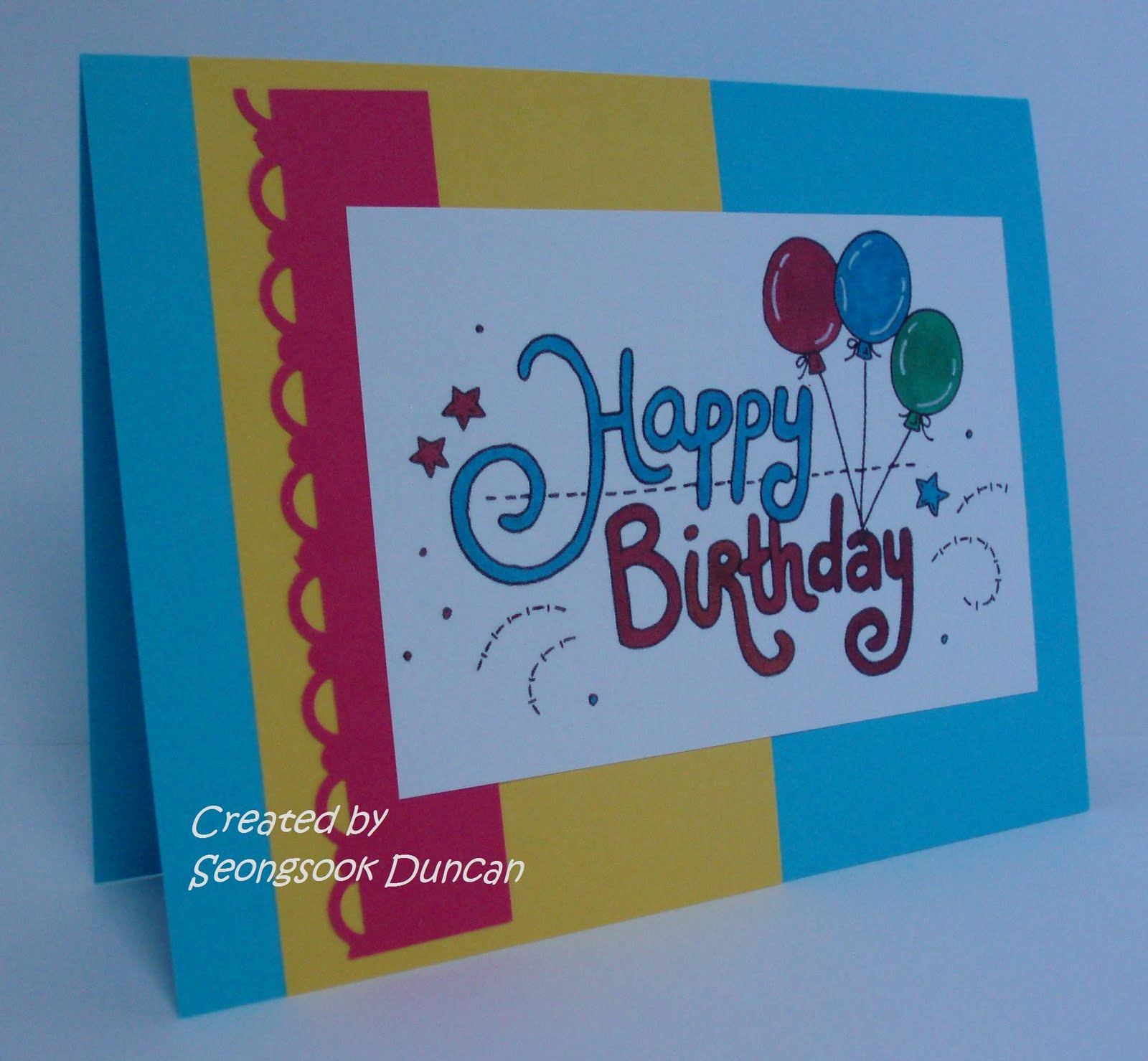 Best ideas about Make A Birthday Card To Print
. Save or Pin Create with Seongsook A Stack Happy Birthday Cards Now.