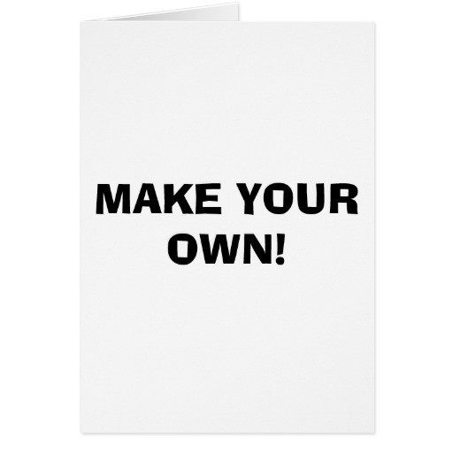 Best ideas about Make Your Own Birthday Card
. Save or Pin GREETING CARD MAKE YOUR OWN Now.