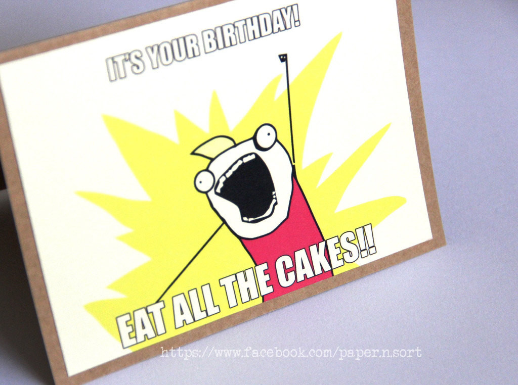 Best ideas about Meme Birthday Card
. Save or Pin Meme Birthday Card ALL THE THINGS Geeky Humorous by PaperNSort Now.