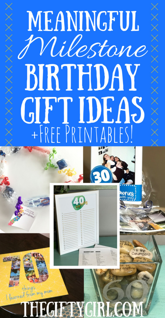 Best ideas about Milestone Birthday Gifts
. Save or Pin Meaningful Milestone Birthday Gifts The Gifty Girl Now.