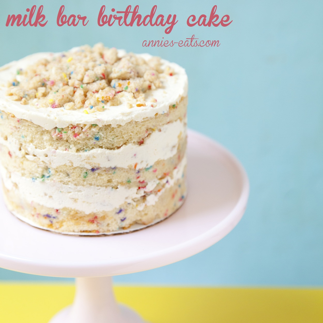 Best ideas about Milk Bar Birthday Cake
. Save or Pin milk bar birthday cake Annie s EatsAnnie s Eats Now.