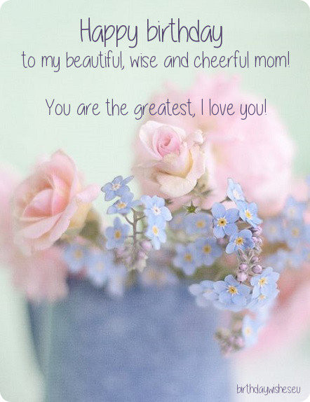 Best ideas about Mothers Birthday Wishes
. Save or Pin Happy Birthday Mom Now.