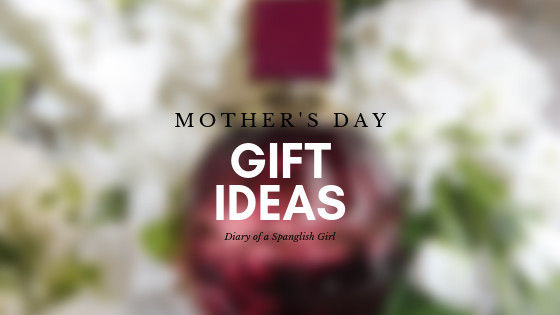 Best ideas about Mothers Day Gift Ideas 2019
. Save or Pin Mother’s Day Gift Ideas 2019 – Diary of a Spanglish Girl Now.