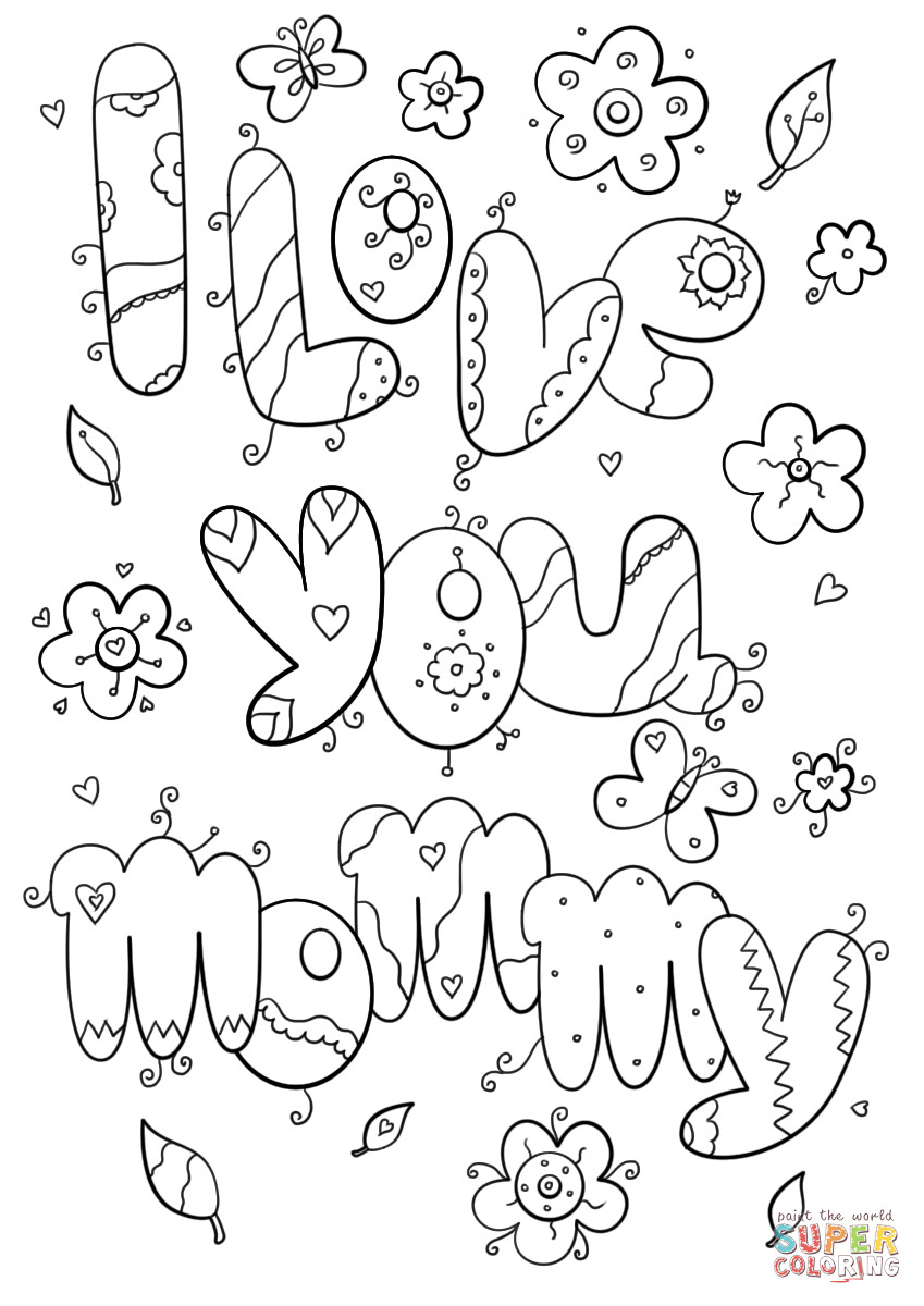 Best ideas about Mothersday Coloring Sheets For Girls
. Save or Pin I Love You Mommy coloring page Now.