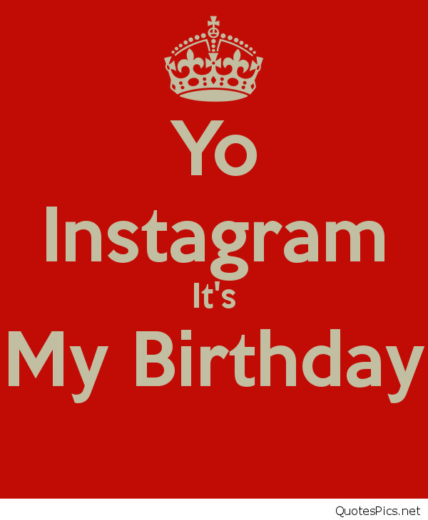 It s my birthday. My Birthday. Its my Birthday. Its my Birthday Instagram. Its my Birthday 23.