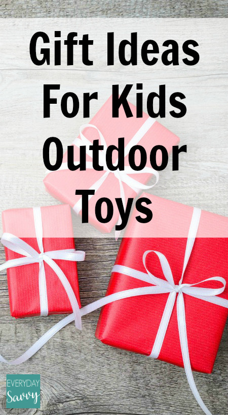 Best ideas about Outdoor Gift Ideas For Kids
. Save or Pin Fun Gift Ideas for Kids Outdoor Toys Everyday Savvy Now.