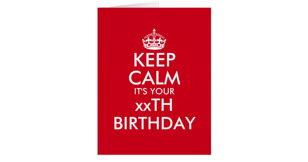 Best ideas about Oversize Birthday Card
. Save or Pin Funny Keep Calm oversized Birthday greeting card Now.