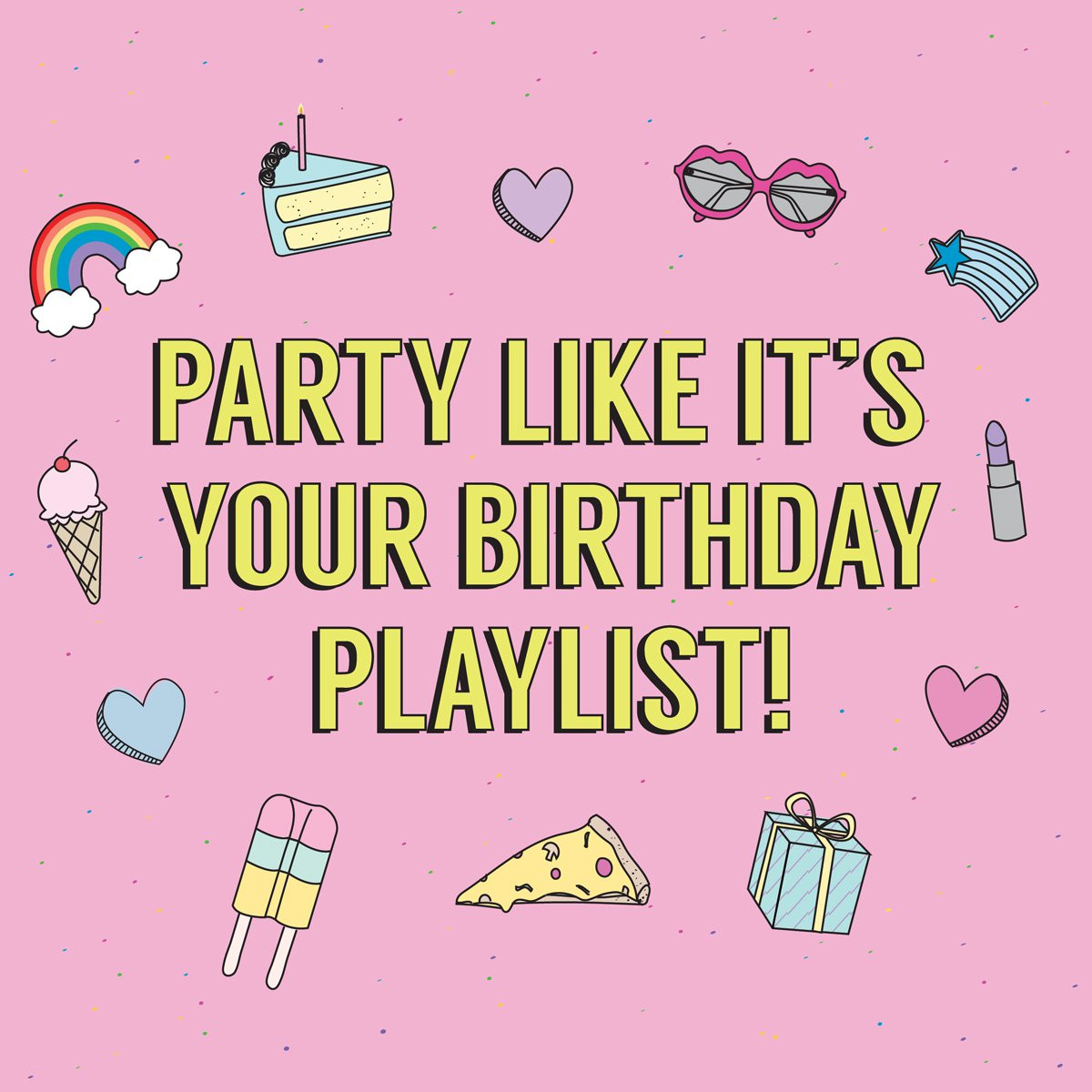 Best ideas about Party Like It's Your Birthday
. Save or Pin Party Like It s Your Birthday Playlist Studio DIY Now.