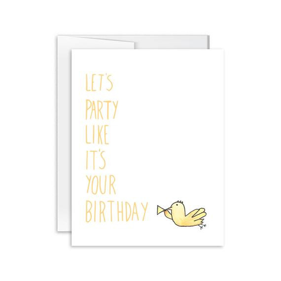 Best ideas about Party Like It's Your Birthday
. Save or Pin Birthday Card Let s Party Like It s Your Birthday Now.