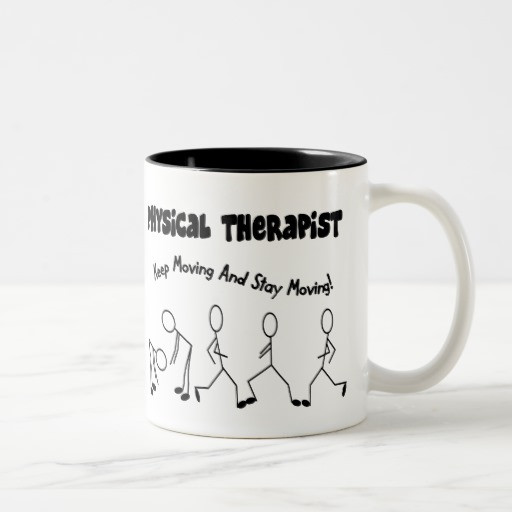 Best ideas about Physical Therapist Gift Ideas
. Save or Pin Physical Therapist T Shirts and Gifts Coffee Mugs Now.