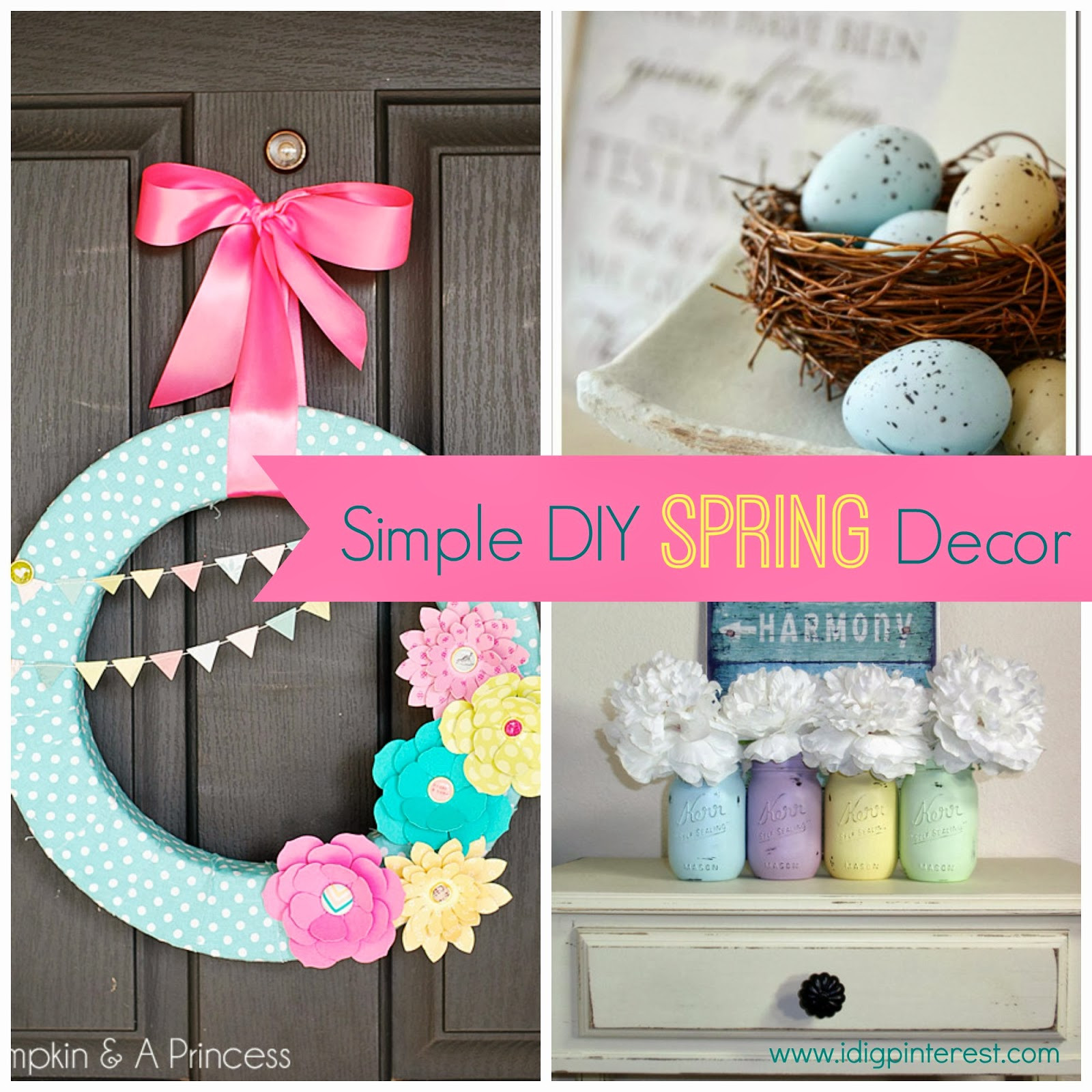 Best ideas about Pinterest DIY Home Decorating
. Save or Pin Simple DIY Spring Decor Ideas I Dig Pinterest Now.