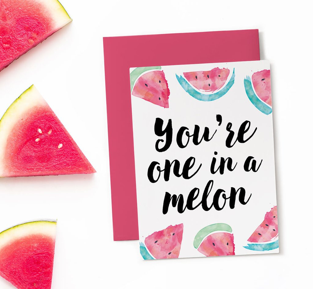 Best ideas about Print A Birthday Card
. Save or Pin You re one in a melon printable birthday card Now.