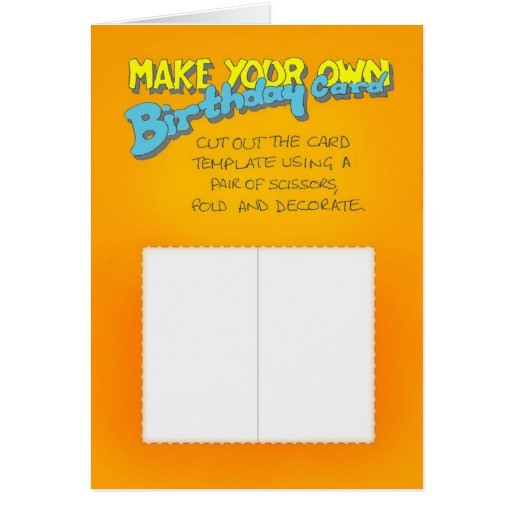 Best ideas about Print Your Own Birthday Card
. Save or Pin Birthday card make your own Now.
