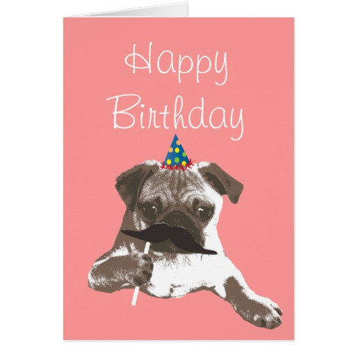 Best ideas about Pug Birthday Card
. Save or Pin Funny Moustache Pug Happy Birthday Card Now.