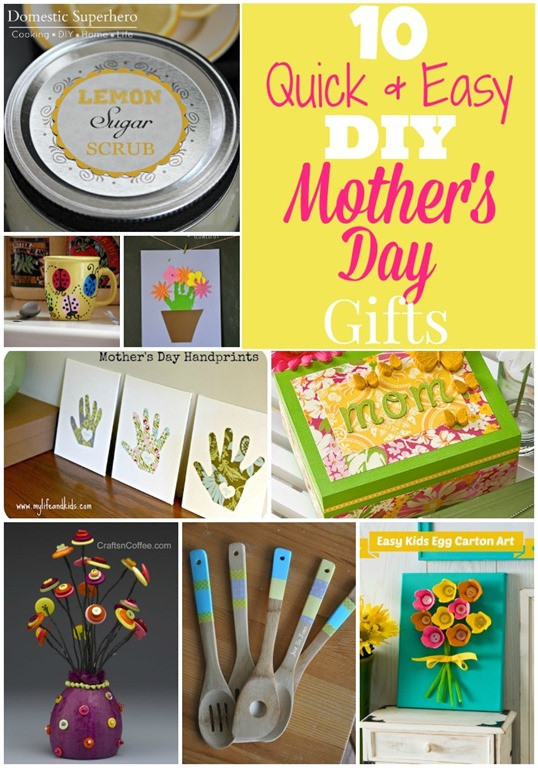 Best ideas about Quick DIY Gifts
. Save or Pin 10 Quick & Easy DIY Mother s Day Gifts Domestic Superhero Now.
