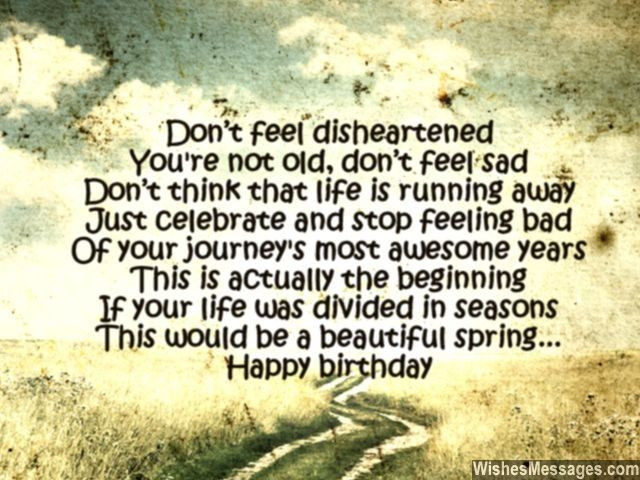 Best ideas about Sad Birthday Quotes
. Save or Pin Don’t feel disheartened You’re not old don t feel sad Don Now.