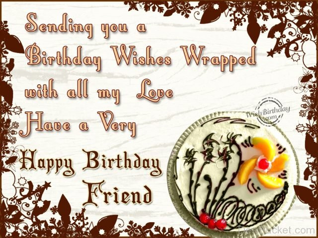 Best ideas about Send Birthday Wish
. Save or Pin Birthday Wishes For Friend s Now.