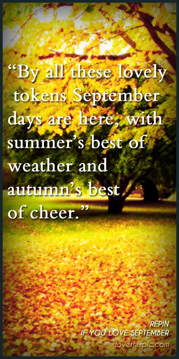 Best ideas about September Birthday Quotes
. Save or Pin September quotes quote autumn fall leaf pinterest Now.