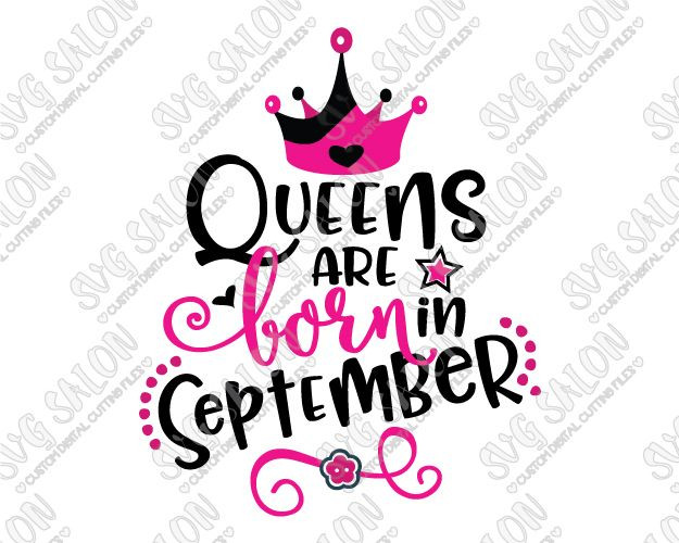 Best ideas about September Birthday Quotes
. Save or Pin Queens Are Born In September Birthday Cut File in SVG EPS Now.