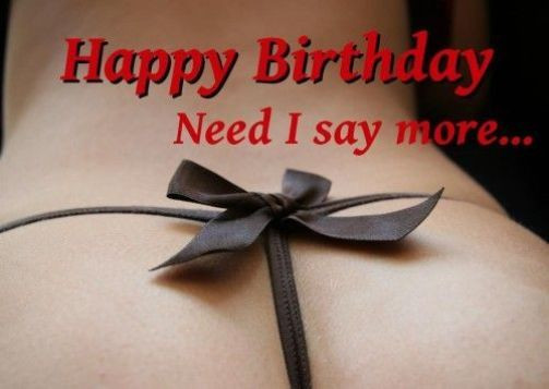 Best ideas about Sexy Happy Birthday Quotes
. Save or Pin y Birthday Quotes Naughty Wishes and Dirty Messages Now.