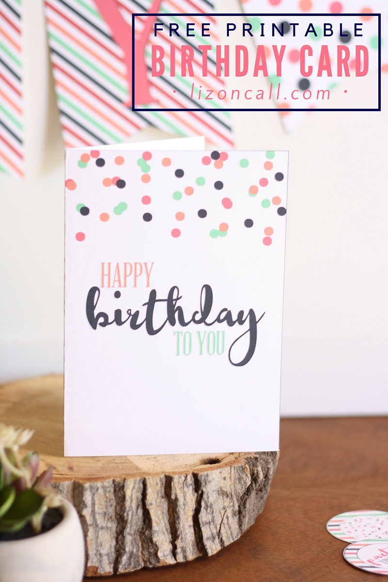 Best ideas about Simple Birthday Card
. Save or Pin Free Printable Birthday Card and A Giveaway Liz on Call Now.