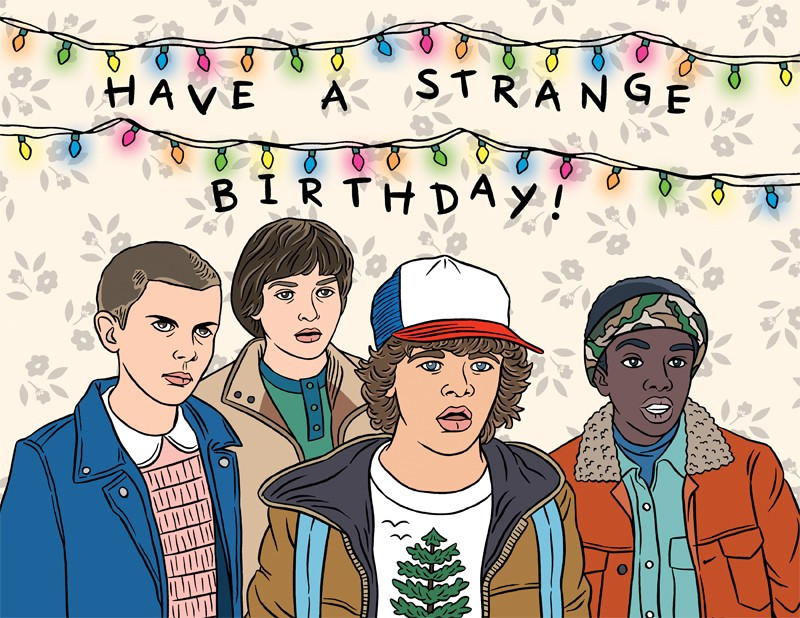 Best ideas about Stranger Things Birthday Card
. Save or Pin The Found Have a Strange Birthday Now.