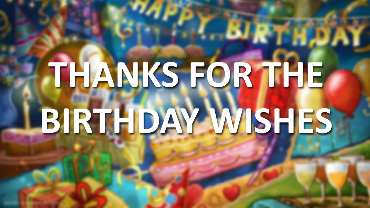 Best ideas about Thanks For Birthday Wishes Images
. Save or Pin Thanks for all the birthday wishes Now.