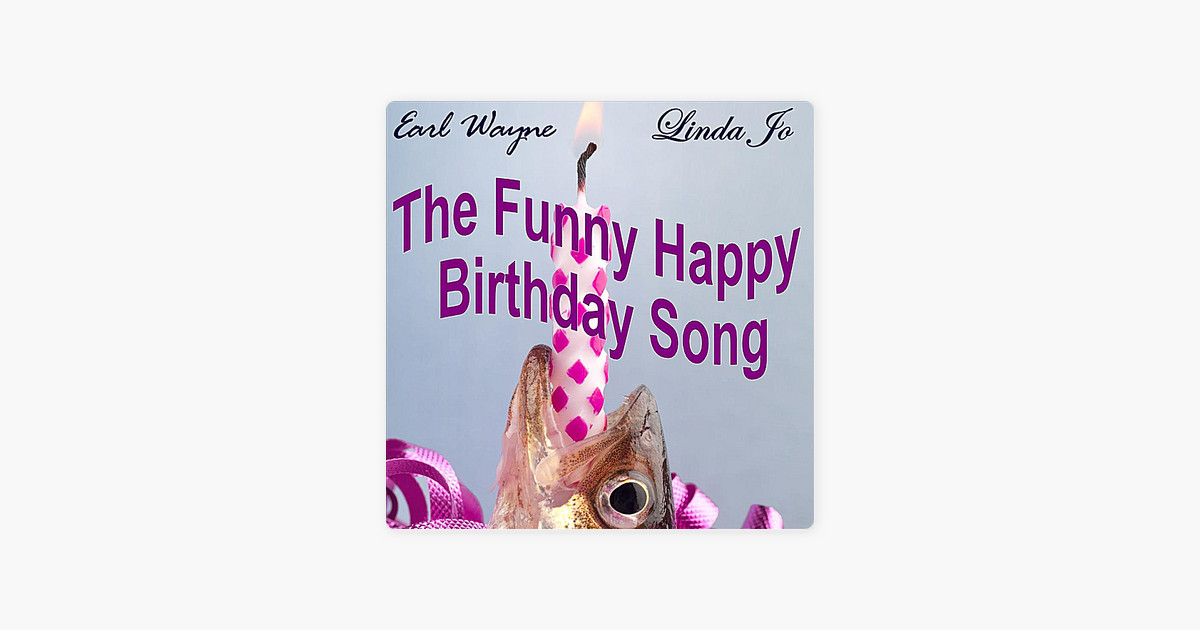 Best ideas about The Funny Happy Birthday Song
. Save or Pin ‎The Funny Happy Birthday Song Single by Earl Wayne Now.