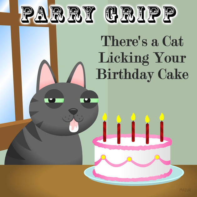 Best ideas about There's A Cat Licking Your Birthday Cake Lyrics
. Save or Pin There s a Cat Licking Your Birthday Cake Single by Parry Now.
