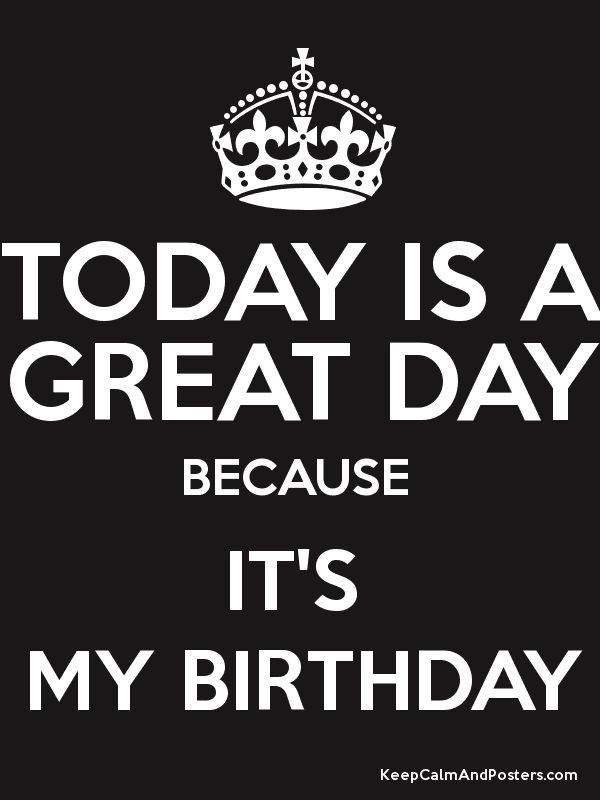 Best ideas about Today Is My Birthday Quote
. Save or Pin 25 best images about Today Is My Birthday on Pinterest Now.