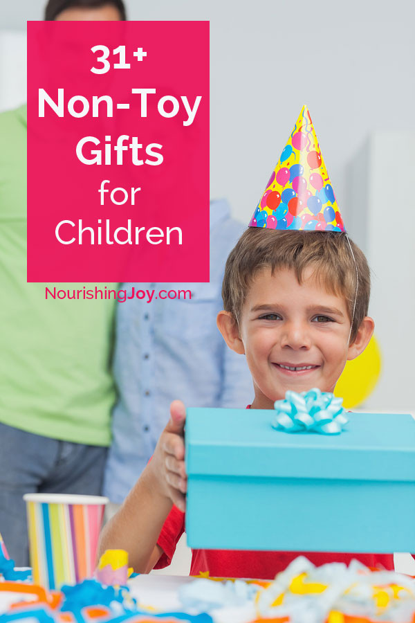 Best ideas about Toddler Birthday Gifts
. Save or Pin 31 Non Toy Gift Ideas for Children Nourishing Joy Now.