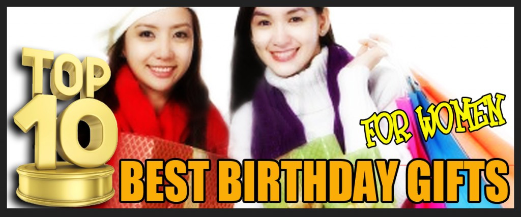 Best ideas about Top 10 Birthday Gifts
. Save or Pin Top 10 Best Birthday Gifts for Women Now.