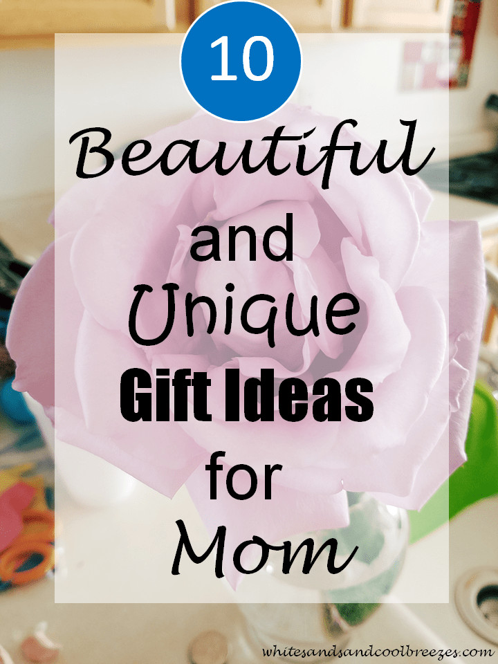 Best ideas about Unique Gift Ideas For Moms
. Save or Pin 10 Beautiful and Unique Gift Ideas for Mom White Sands Now.