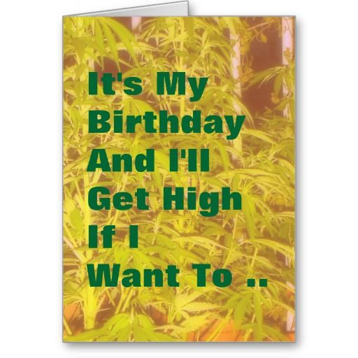 Best ideas about Weed Birthday Card
. Save or Pin Funny Get High Marijuana Birthday Greeting Card Now.