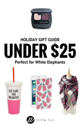 Best ideas about White Elephant Gift Ideas $25
. Save or Pin Holiday Gifts Under $25 Little List Gifts Under $25 Now.