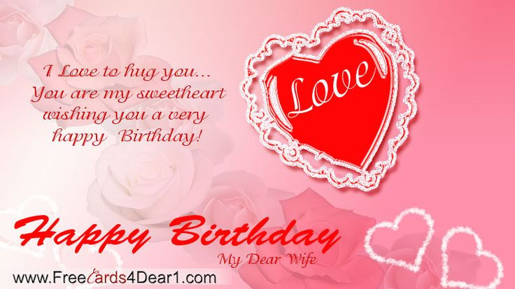 Best ideas about Wife Birthday Card Message
. Save or Pin Happy Birthday Greeting Ecard For Wife I Love to hug you Now.