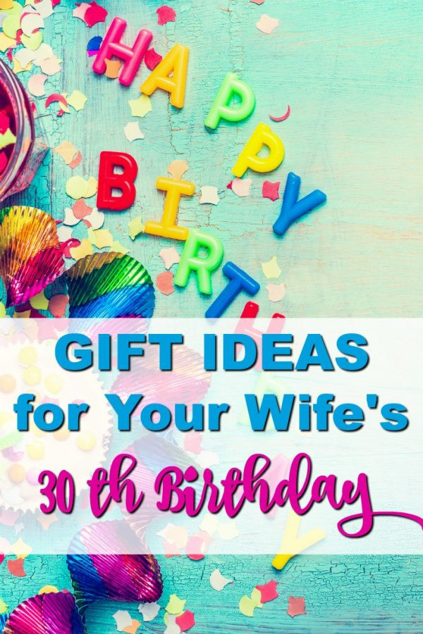 Best ideas about Wife Birthday Ideas
. Save or Pin 20 Gift Ideas for Your Wife s 30th Birthday that she ll Now.